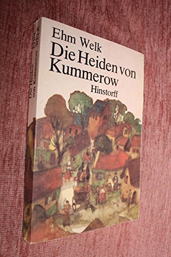 Die Heiden von Kummerow Ehm Welk - Welk, Ehm