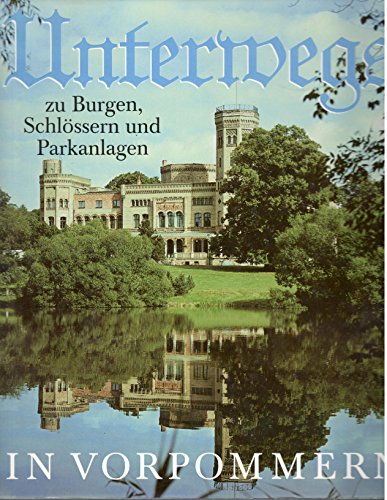 Beispielbild fr Unterwegs zu Burgen, Schlssern und Parkanlagen in Vorpommern zum Verkauf von medimops