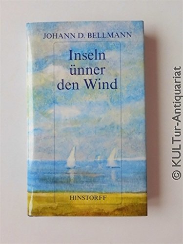 9783356006209: Inseln nner den Wind: Gedichte un Leeder - Bellmann, Johann D.
