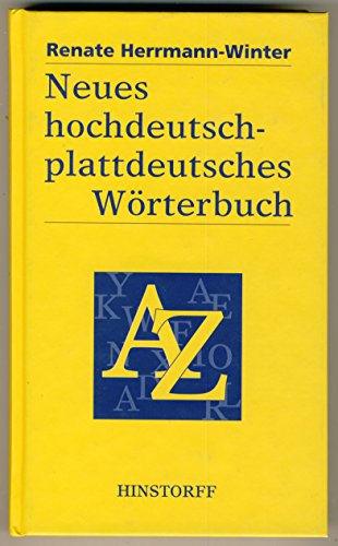 Beispielbild fr Neues hochdeutsch-plattdeutsches Wrterbuch fr den mecklenburgisch-vorpommerschen Sprachraum: Sinngleiche und sinnhnliche Wrter. Phrasen und Redensarten zum Verkauf von Studibuch