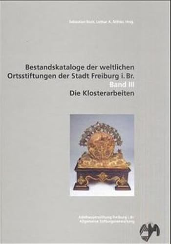 9783356008210: Bestandskataloge der weltlichen Ortsstiftungen der Stadt Freiburg i. Breisgau