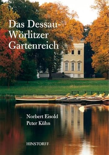 9783356008470: Das Dessau-Wrlitzer Gartenreich: Der Traum von der Vernunft