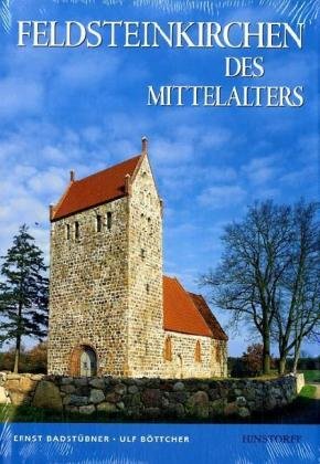 Feldsteinkirchen des Mittelalters. (9783356009422) by BadstÃ¼bner, Ernst; BÃ¶ttcher, Ulf