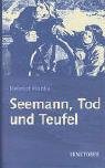 Beispielbild fr Seemann, Tod und Teufel zum Verkauf von medimops