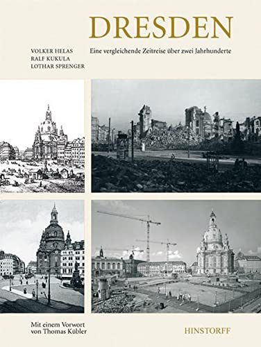 9783356010893: Dresden: Eine vergleichende Zeitreise ber zwei Jahrhunderte