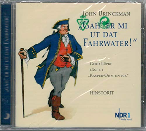 Gah' er mi ut dat Fahrwater! CD: Gerd Lüpke liest aus Kasper-Ohm un ick