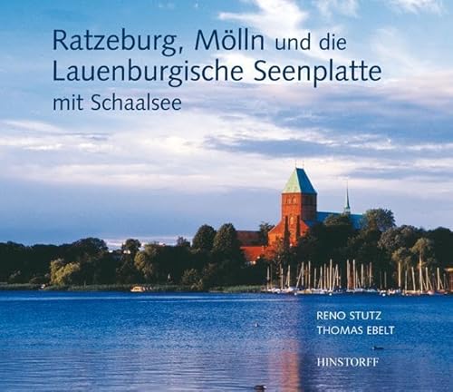 Ratzeburg, Mölln Und Die Lauenburgische Seenplatte Mit Schaalsee - Stutz, Reno; Ebelt, Thomas; Stutz, Reno; Ebelt, Thomas