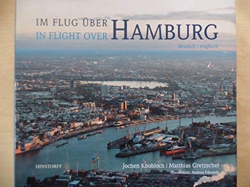 Im Flug Ã¼ber Hamburg - In Flight Over Hamburg (9783356011760) by Gretzschel, Matthias