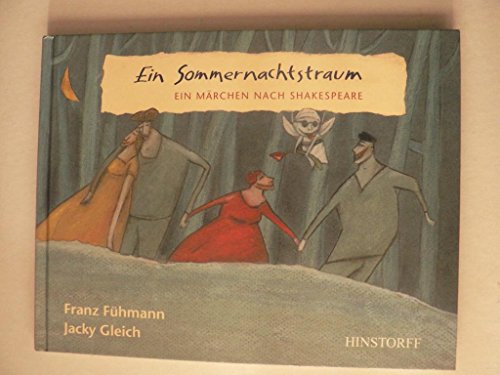 Ein Sommernachtstraum Ein Märchen nach Shakespeare - Fühmann, Franz und Jacky Gleich