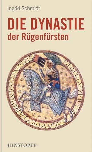 Die Dynastie des RÃ¼genfÃ¼rsten (9783356013351) by Schmidt, Ingrid