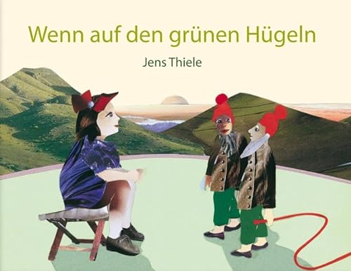 Wenn auf den grÃ¼nen HÃ¼geln (9783356013559) by Jens Thiele
