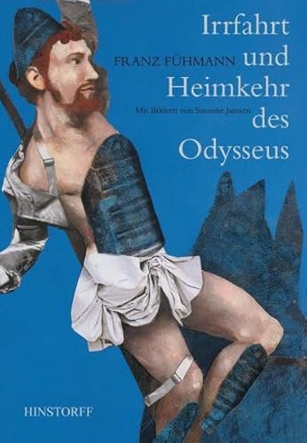 Irrfahrt und Heimkehr des Odysseus - Fühmann, Franz (Text), Janssen, Susanne (Illustrationen)