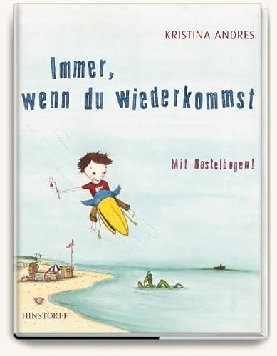 Stock image for Immer, wenn du wiederkommst: Mit Bastelbogen! for sale by medimops