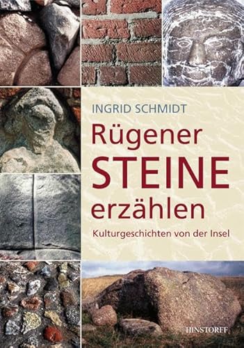 RÃ¼gener Steine erzÃ¤hlen: Kulturgeschichten von der Insel (9783356015225) by Schmidt, Ingrid