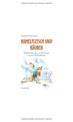 Beispielbild fr Hamelfleisch un Ruben: 99 Reimschwnke von 99 Autoren aus vier Jahrhunderten zum Verkauf von medimops