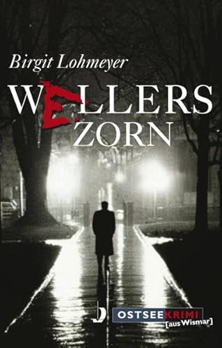 Beispielbild fr Wellers Zorn zum Verkauf von medimops