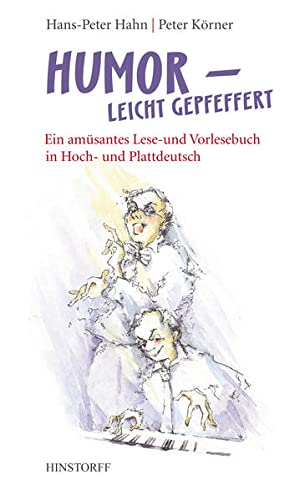 Stock image for Humor - leicht gepfeffert: Ein amsantes Lese- und Vortragsbuch in Hoch- und Plattdeutsch for sale by medimops