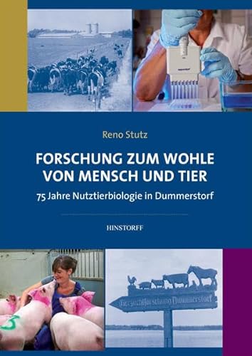 Beispielbild fr Forschung zum Wohle von Mensch und Tier : 75 Jahre Nutztierbiologie in Dummerstorf zum Verkauf von Buchpark