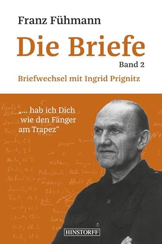 Stock image for Franz Fhmann Die Briefe - Band 2: Briefwechsel mit Ingrid Prignitz for sale by bookdown