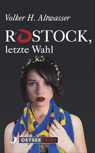 9783356021257: Rostock, letzte Wahl (OstseeKrimi)