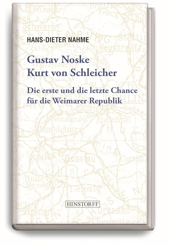 Beispielbild fr Gustav Noske, Kurt von Schleicher zum Verkauf von Blackwell's