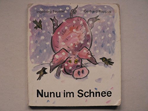 9783357002217: Nunu im Schnee - Ingeborg Feustel