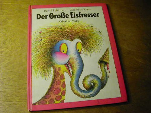 Beispielbild fr Der groe Eisfresser zum Verkauf von Gerald Wollermann