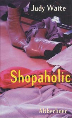 Shopaholic. (9783357005188) by Waite, Judy