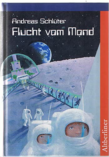 Beispielbild fr Flucht vom Mond. 2. Aufl. zum Verkauf von Antiquariat + Buchhandlung Bcher-Quell