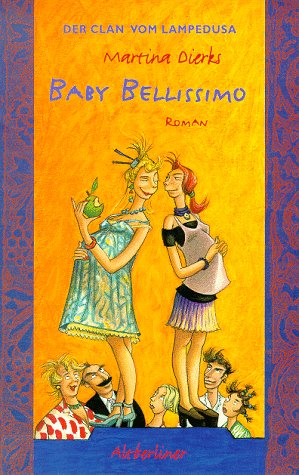 Baby Bellissimo. Der Clan von Lampedusa. Roman.