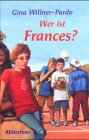 9783357009148: Wer ist Frances? ( Ab 9 J.)
