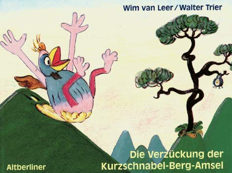 Beispielbild fr Die Verzckung der Kurzschnabel-Berg-Amsel zum Verkauf von medimops