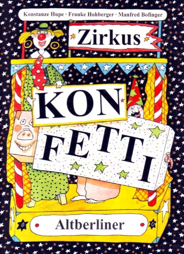 9783357009520: Zirkus Konfetti - Eine Zirkusgeschichte zum Mitspielen (mit groer Aufklapptafel und praktischen Zir