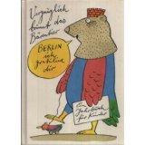 Imagen de archivo de Vergnüglich brummt das Bärentier - Berlin, ich gratuliere dir! a la venta por Antiquariat Machte-Buch