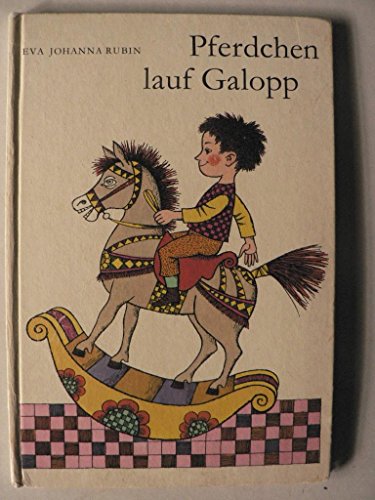 Stock image for o) Pferdchen lauf Galopp : alte Kinderlieder / neu ill. von Eva Johanna Rubin for sale by SIGA eG