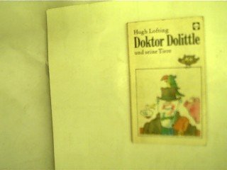 Doktor Dolittle und seine Tiere; - Lofting, Hugh