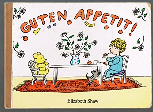 Guten Appetit! - Shaw, Elizabeth