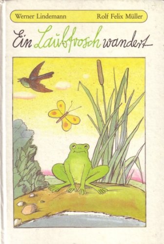 Beispielbild fr Ein Laubfrosch wandert zum Verkauf von medimops