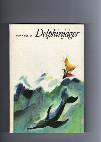 9783358005859: Delphinjger - Illustriert von Gerhard Rappus -