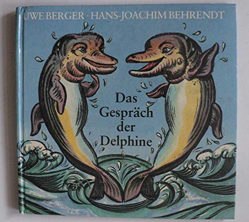 Imagen de archivo de Das Gesprch der Delphine, a la venta por Buchpark