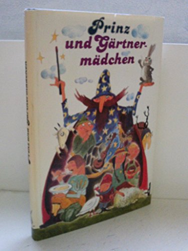 Beispielbild fr Prinz und Grtnermdchen - Zweiundzwanzig neue Mrchen zum Verkauf von 3 Mile Island