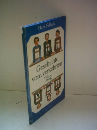 Beispielbild fr Geschichte vom verkehrten Tag. A Topsy-turvy Day. zum Verkauf von Antiquariat Matthias Wagner