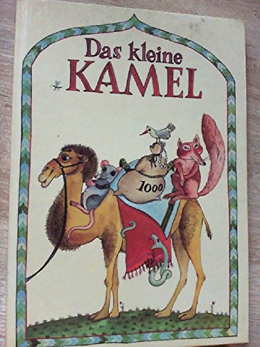 Imagen de archivo de Das kleine Kamel und andere Mrchen aus Kasachstan Reihe Buchfink Bcher a la venta por medimops