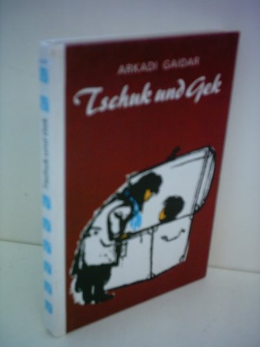 Imagen de archivo de Arkadi Gaidar: Tschuk und Gek a la venta por medimops