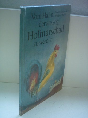 Beispielbild fr Vom Hahn, der auszog, Hofmarschall zu werden, zum Verkauf von medimops