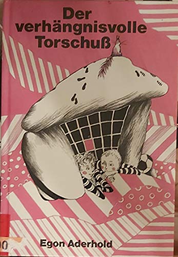 Stock image for Der verhngnisvolle Torschuss for sale by Versandantiquariat Felix Mcke
