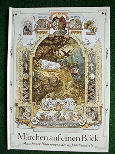 Imagen de archivo de Mrchen auf einen Blick. Mnchener Bilderbogen des 19. Jahrhunderts a la venta por medimops