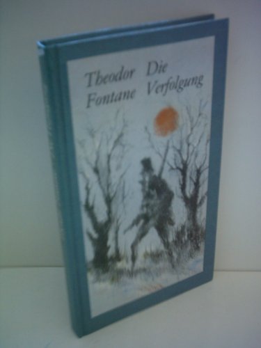 Stock image for Theodor Fontane: Die Verfolgung for sale by Antiquariat Armebooks
