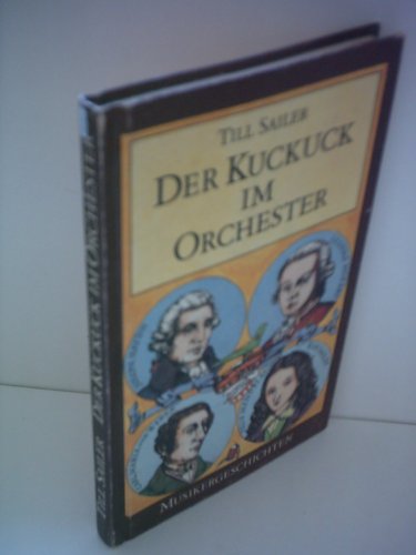 Der Kuckuck im Orchester - Musikergeschichten