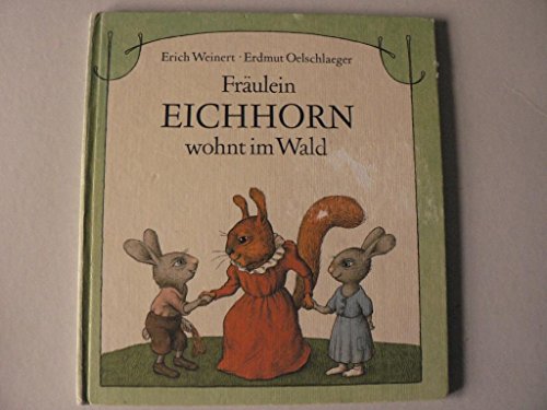 Beispielbild fr Frulein Eichhorn wohnt im Wald zum Verkauf von medimops